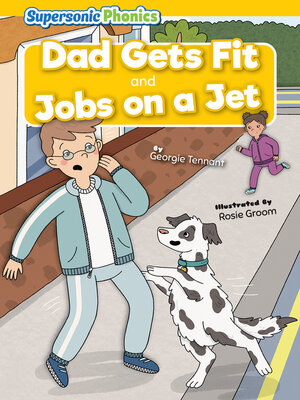 cover image of Dad Gets Fit & Jobs on a Jet